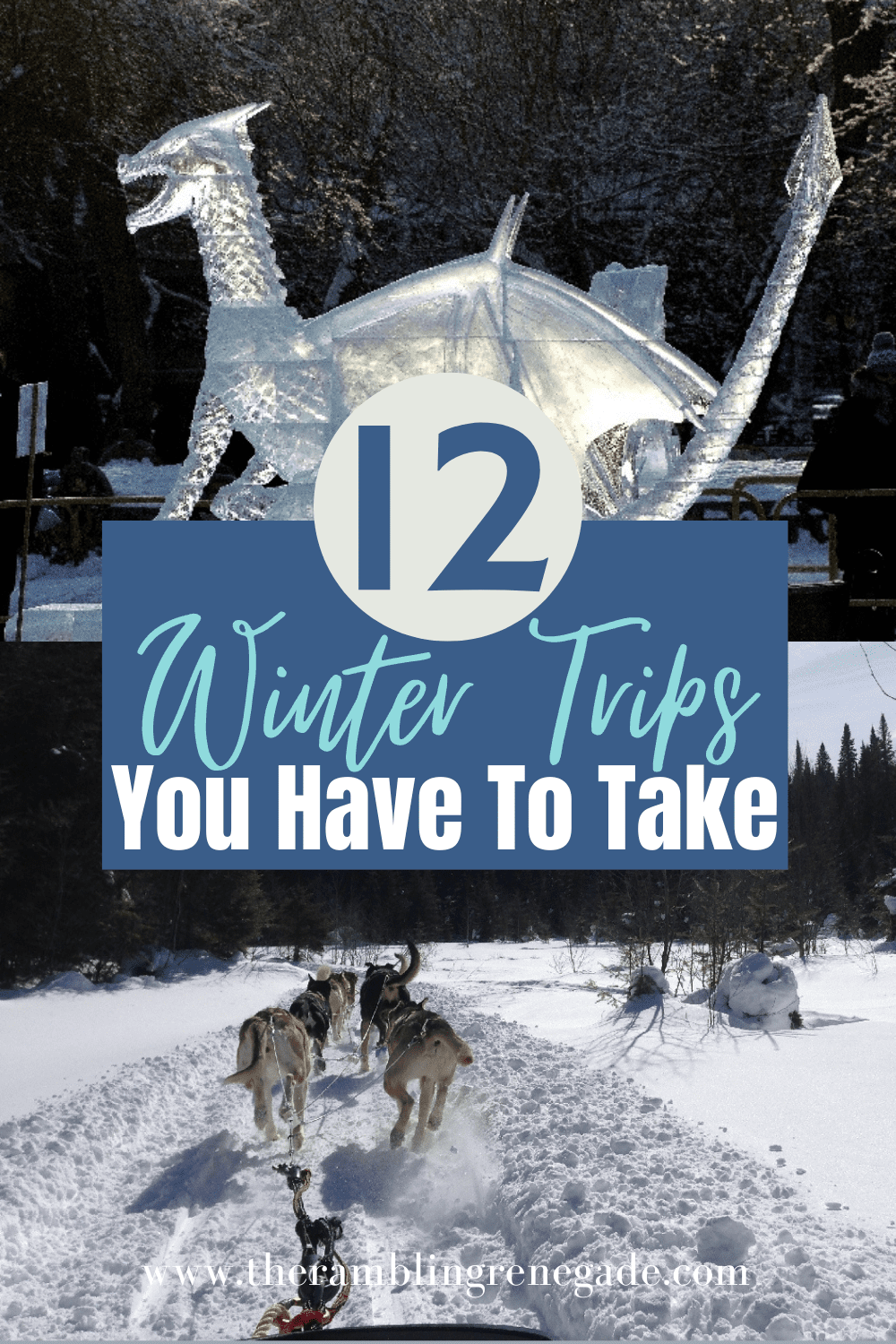 12 Winter Trips You Have To take