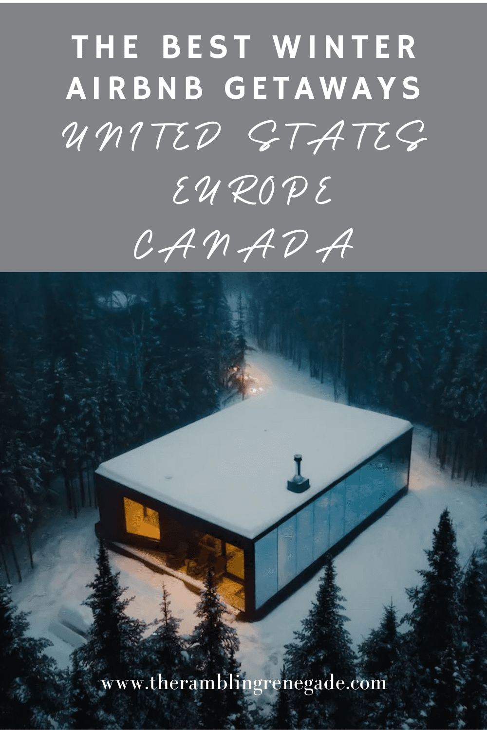 The Best Winter Airbnb Getaways: United Staes Europe Canada
