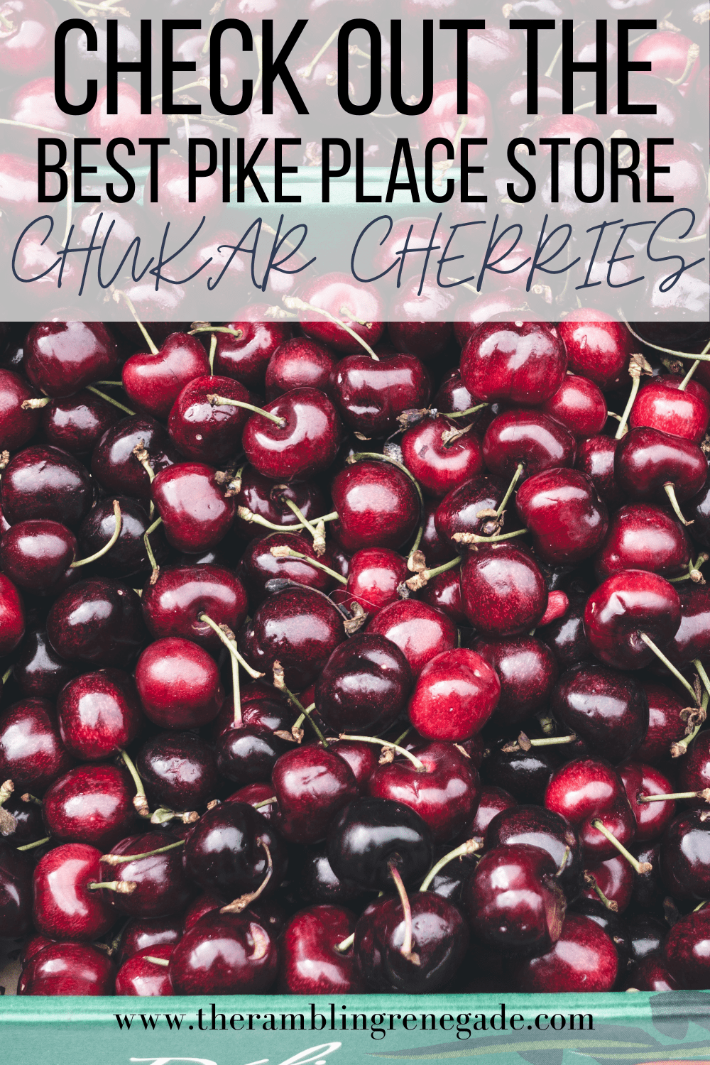 The Best Pike Place Store Chukar Cherries