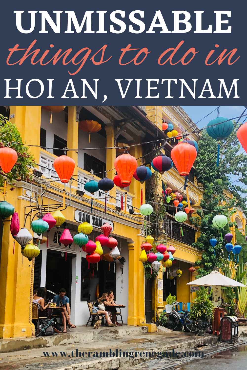Unmissable Things to do in Hoi An, Vietnam